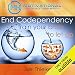 End Codependency: Train Your Brain to Let Go with Self-Hypnosis, Meditation and Affirmations