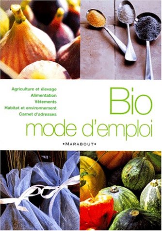 Bio mode d'emploi