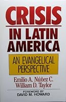 Crisis in Latin America: An Evangelical Perspective 0802446507 Book Cover