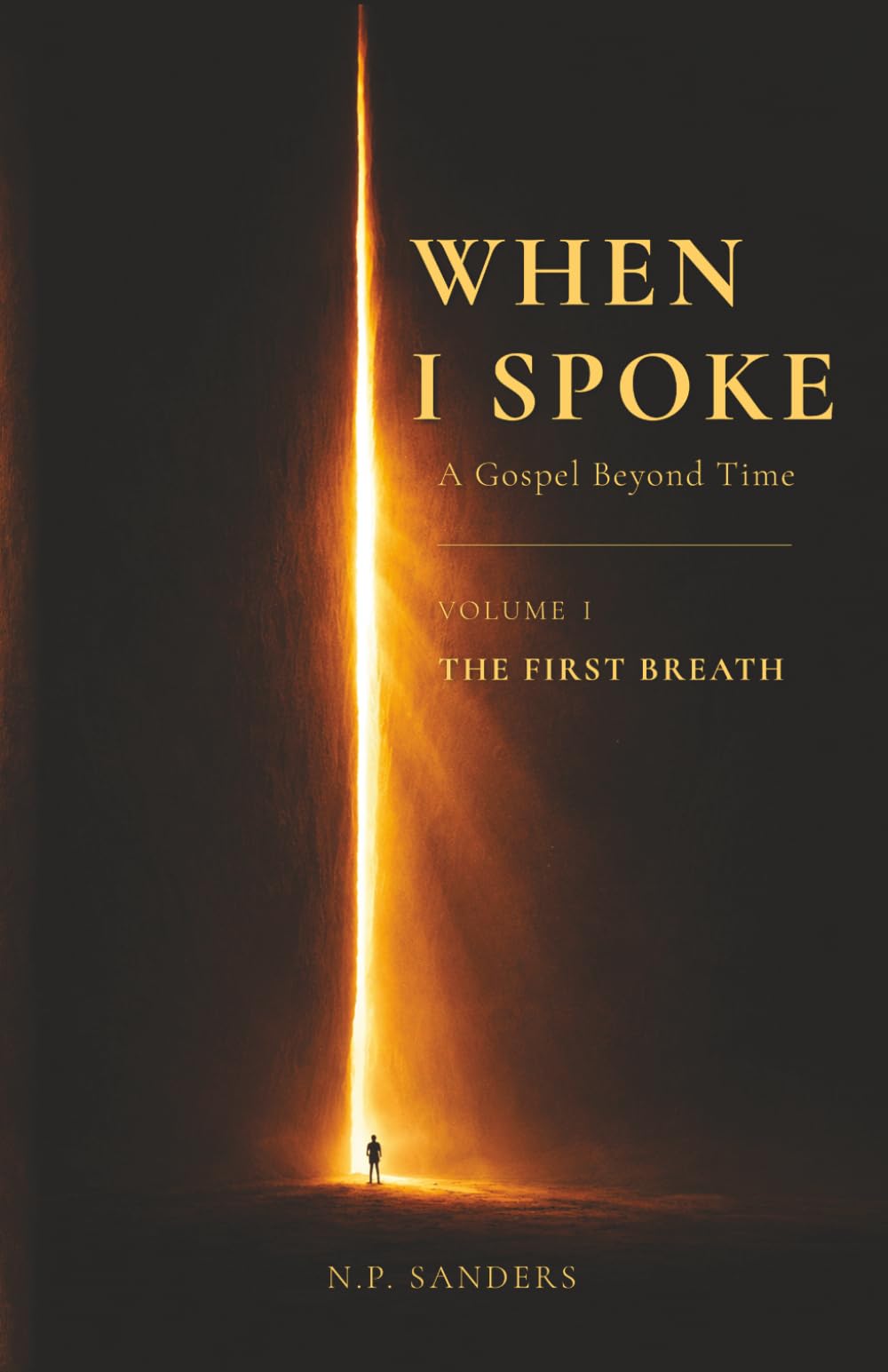 When I Spoke: A Gospel Beyond Time: 1