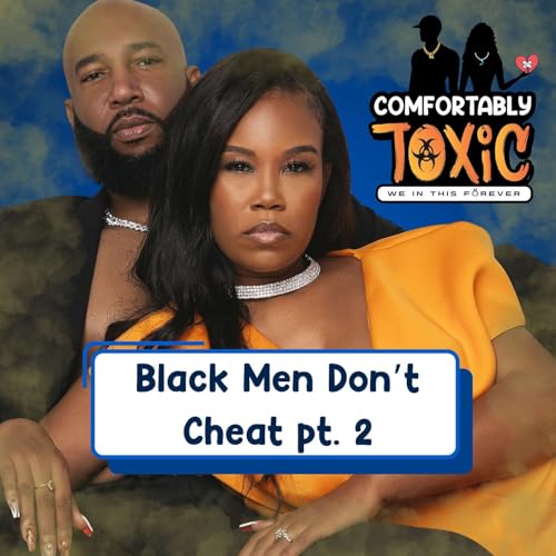 Black Men Don't Cheat pt 2