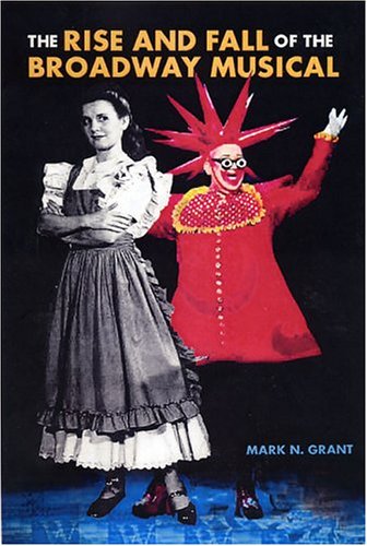 The Rise and Fall of the Broadway Musical