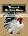 Turner's Bantam Book: Game and Ornamental Bantam Chickens
