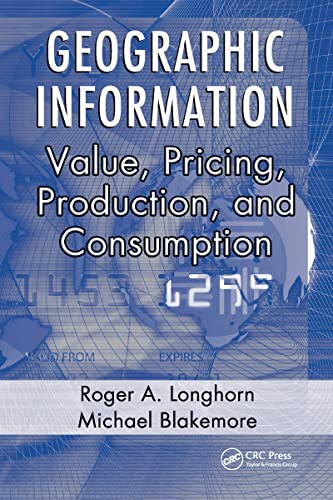 Geographic Information: Value, Pricing, Production, and Consumption