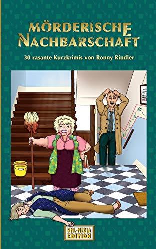 Preisvergleich Produktbild Mörderische Nachbarschaft: 30 rasante Kurzkrimis