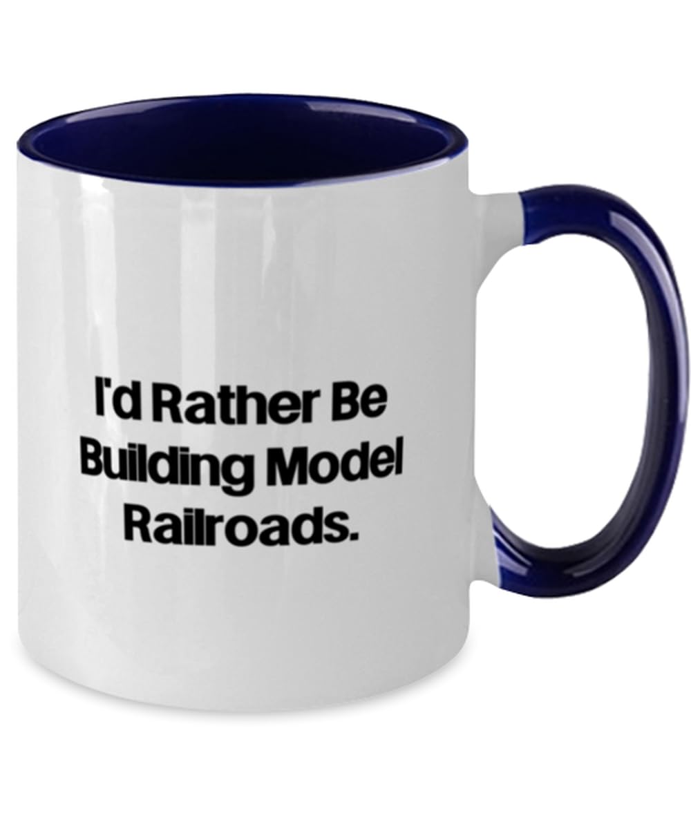 Sarcastic Model Railroads Gifts, I'd Rather Be Building Model, Model Railroads Two Tone 11oz Mug From Friends, Gifts For Friends, Model trains, Toy trains, Train sets, Railroad toys, Gift ideas for