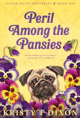 Peril Among the Pansies (Clover Haven Mysteries Book 1)