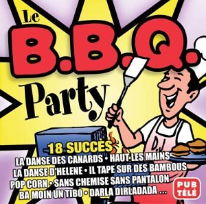 Le B.B.Q. Party [Audio CD]