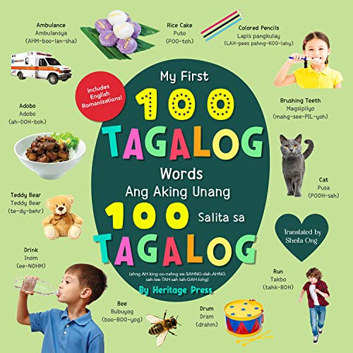 My First 100 Tagalog Words Board Book: Filipino English Bilingual Book of First Words for Children by Heritage Press