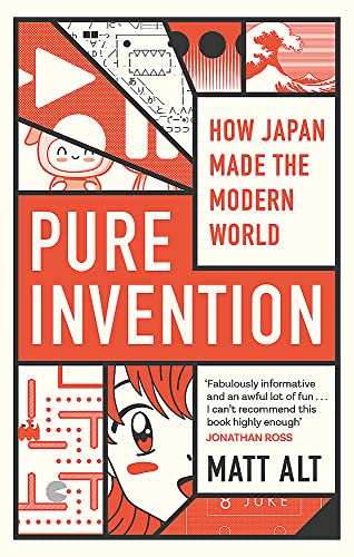 Pure Invention: How Japan Made the Modern World