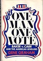One Man, One Vote: Baker v. Carr and the American Levellers 0316322962 Book Cover