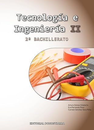 Tecnología e Ingeniería II - 2º Bachillerato (SIN COLECCION)
