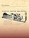 Counterfeiting and Technology: A History Of The Long Struggle Between Paper-Money Counterfeiters And Security Printing