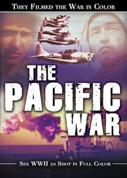 They Filmed the War in Color: The Pacific War