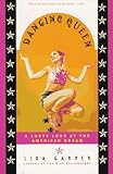 Dancing Queen: The Lusty Adventures of Lisa Crystal Carver