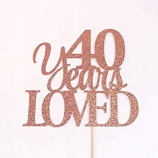 Atelier Elegance 40 Years Loved Cake Topper, 40 Cake Topper, 40th Birthday Cake Topper