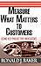 Measure What Matters to Customers: Using Key Predictive Indicators (KPIs)