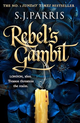 Rebel’s Gambit: The latest gripping Tudor historical crime thriller from the No.1 Sunday Times bestseller (English Edition)