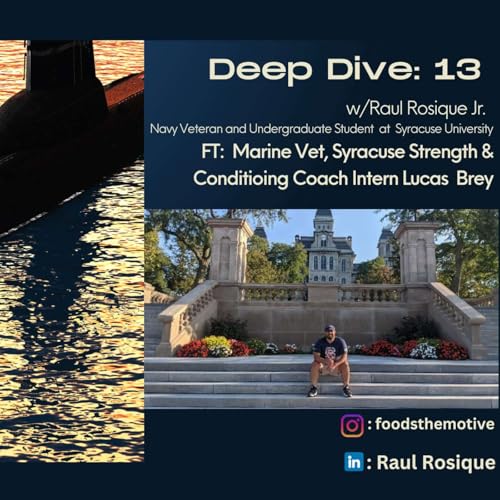 Episode 13: Veterans Connection to Fitness and Sports w/ Lucas Brey (CSCS)