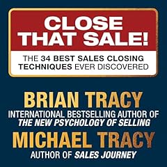 Close That Sale! Audiobook By Brian Tracy, Michael Tracy cover art