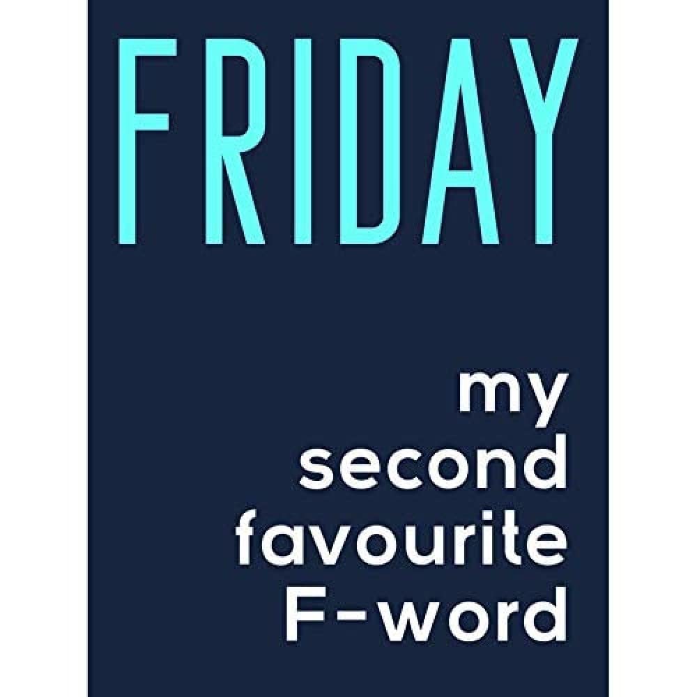 Wee Blue Coo Friday Second Favourite F Word Unframed Wall Art Print Poster Home Decor Premium