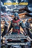  ASSASSINS CREED SHADOW SPIELE-GUIDE 2025: Die ultimative Komplettlösung, Kampfbeherrschung und Geheimnisse für 100 % Abschluss im neuesten Action-Adventure-RPG