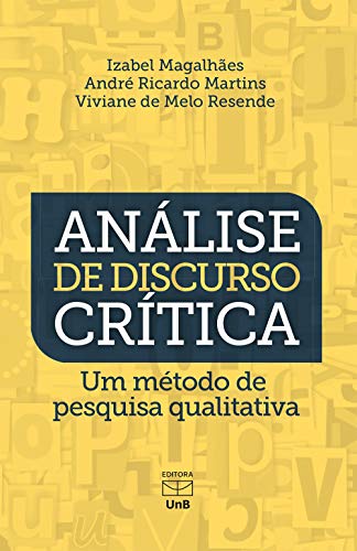 Análise de discurso crítica: um método de pesquisa qualitativa