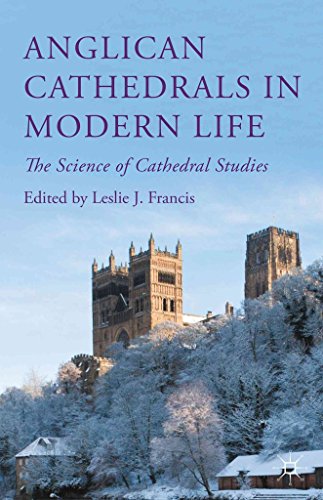 Télécharger [(Anglican Cathedrals in Modern Life : The Science of Cathedral Studies)] [Edited by Revd Canon Lesl Gratuit