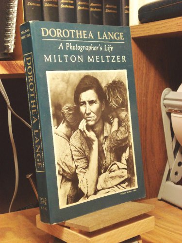 Dorothea Lange: A Photographer's Life 0374519102 Book Cover