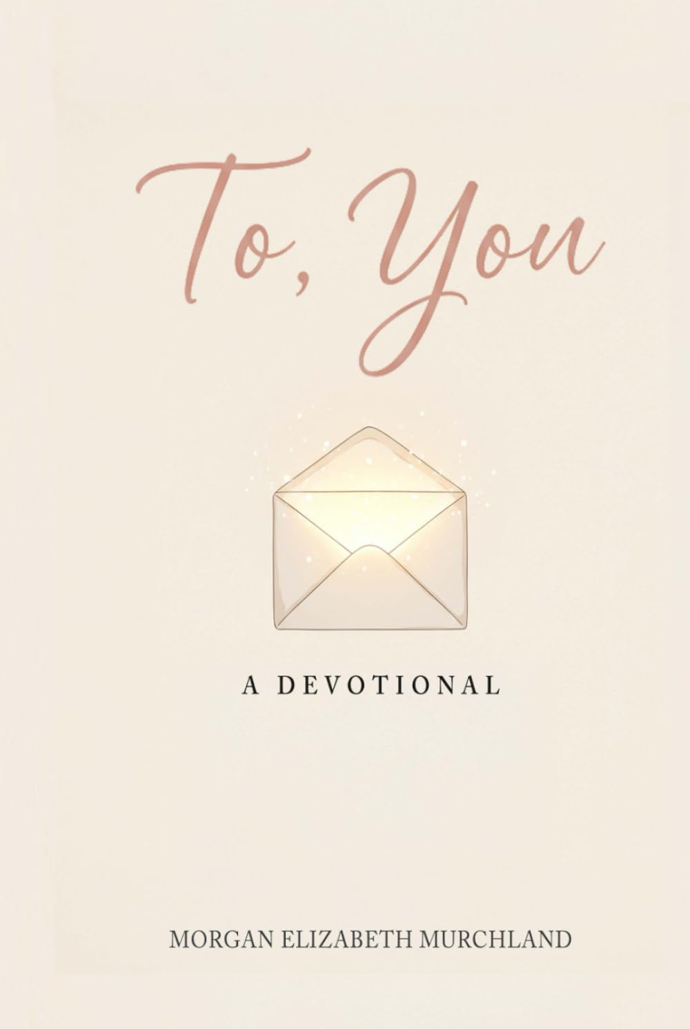 To, You: A Devotional