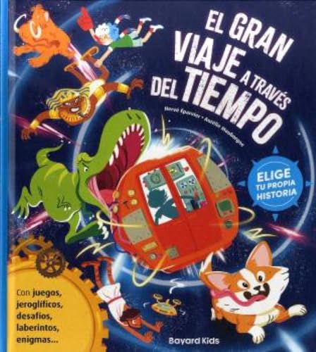 El gran viaje a través del tiempo (ELIGE TU PROPIA HISTORIA)