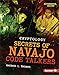 Produktbild Secrets of Navajo Code Talkers (Alternator Books Cryptology)