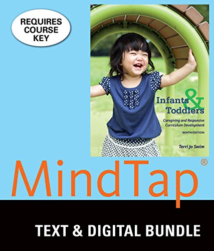 Bundle: Infants, Toddlers, and Caregivers: Caregiving and Responsive Curriculum Development, Loose-leaf Version, 9th + LMS Integrated for MindTap Education, 1 term (6 months) Printed Access Card