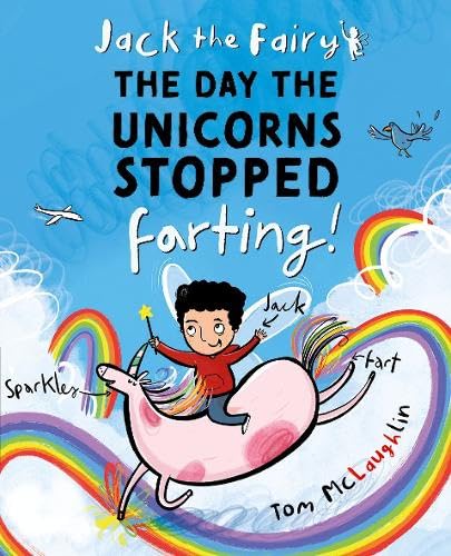 Cover of The Day the Unicorns Stopped Farting