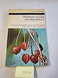  Warum quillt die Kirsche? Alltagsprobleme zwischen Physik und Chemie. (Kosmos-Bibliothek Band 273)
