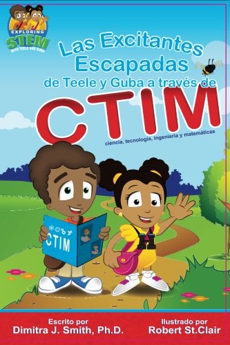Las Excitantes Escapadas de Teele y Guba a traves de CTIM (Spanish Edition)