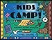 Kids Camp!: Activities for the Backyard or Wilderness (Kid's Guide)