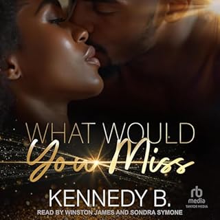 What Would You Miss Audiobook By Kennedy B. cover art