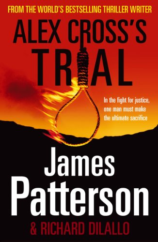 Alex Cross S Trial Alex Cross 15 Kindle Edition By Patterson James Literature Fiction Kindle Ebooks Amazon Com