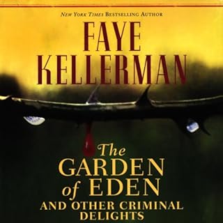 The Garden of Eden and Other Criminal Delights Audiolibro Por Faye Kellerman arte de portada
