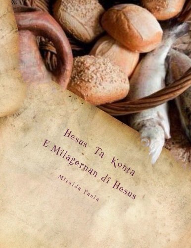 Hesus Ta Konta E Milagernan di Hesus: Buki di trabou pa alumno (Spanish Edition)