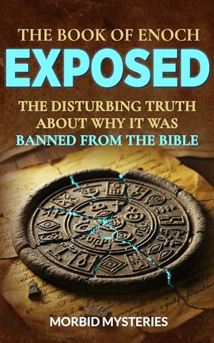 The Book of Enoch EXPOSED: The Disturbing Truth About Why It Was Banned From The Bible