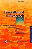 unitymedia router firewall ausschalten  Firewalls: Grundlagen und Praxis für sichere Netze: IP-Filter, Proxies, Kryptografie, PKI und Intrusion Detection (iX-Edition)