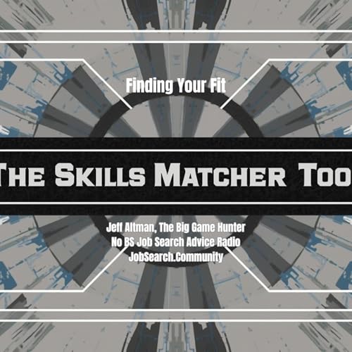 Finding Your Fit: The Skills Matcher Tool