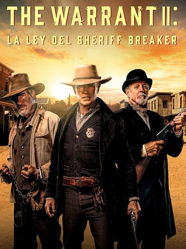 The Warrant II: La ley del Sheriff Breaker