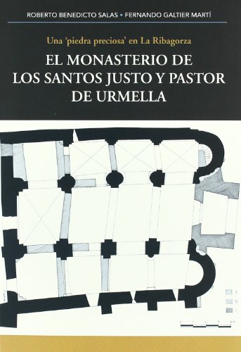 Portada de El Monasterio de Lso Santos Justo y Pastor de Urmella