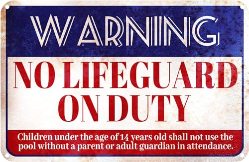 Swimming Pool metal tin Sign, Warning No Lifeguard On Duty Sign for Pool wall decoration, Waterproof, for Swimming Pool Indoor Outdoor, 8 X 12 Inches