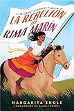 La rebelión de Rima Marín (Rima's Rebellion): El valor en tiempos de tiranía (Spanish Edition)