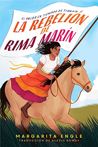 La rebelión de Rima Marín (Rima's Rebellion): El valor en tiempos de tiranía (Spanish Edition)