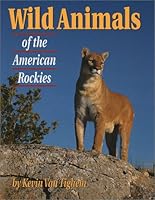 Wild Animals of the American Rockies (Altitude Superguides) 1552650138 Book Cover